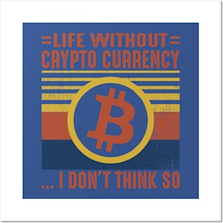 No Life Without Crypto Posters and Art